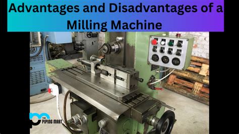 advantages of cnc milling machine pdf|advantages and disadvantages milling process.